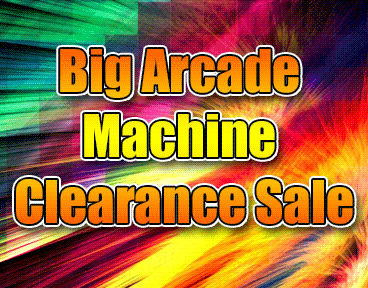 Massive Arcade Clearance  Sale - Machines Priced to Clear