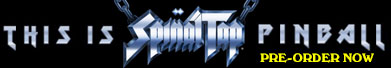 Spinal Tap Pinball Preorder