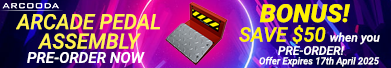 Arcade Foot Pedal Pre-Order Bonus